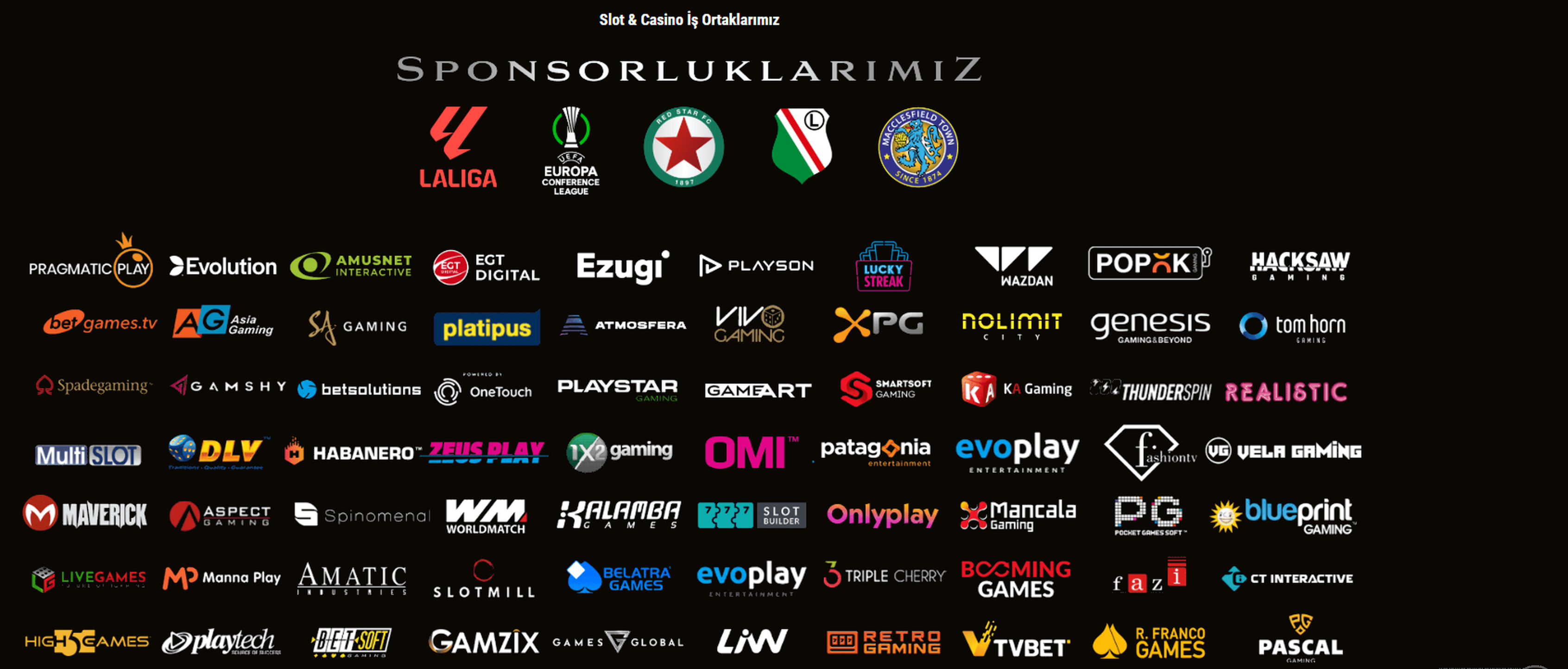 Sponsorluklarımız ve Oyun Sağlayıcılarımız